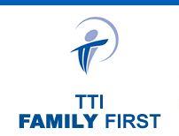 TTI Family First TTI Family First