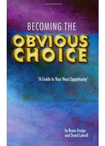 Becoming the Obvious Choice