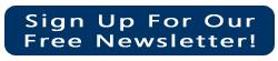 &ldquo;Sign Up For Our Free Email Newsletter!