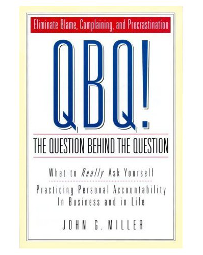 >QBQ!, by John Miller 