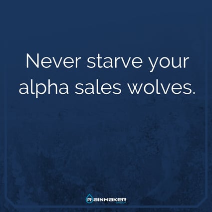 Never_starve_your_alpha_sales_wolves