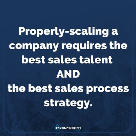 Properly-scaling_a_company_requires_the_best_sales_hiring_AND_the_best_sales_process_strategy..jpg