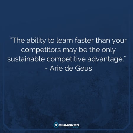 The_ability_to_learn_faster_than_your_competitors_may_be_the_only_sustainable_competitive_advantage_copy
